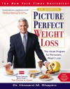 Dr. Shapiro's Picture Perfect Weight Loss: The Visual Program for Permanent Weight Loss - Howard M. Shapiro