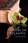 Shades of Atlantis - Carol Oates