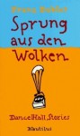 Sprung aus den Wolken - Franz Dobler