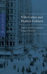 Cather Studies, Volume 9: Willa Cather and Modern Cultures - Guy J. Reynolds, Melissa J. Homestead