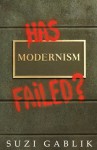 Has Modernism Failed - Suzi Gabik