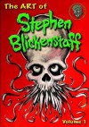 The ART of Stephen Blickenstaff: Volume 1 Limited Edition - Michael Enoches