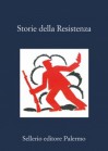 Storie della Resistenza - Domenico Gallo, Italo Poma