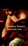 Antworte mir - Susanna Tamaro