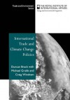 International Trade and Climate Change Policies - Duncan Brack, Michael Grubb