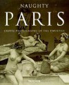 Naughty Paris: Erotic Photos of the 20s - Michael Koetzle, Uwe Scheid