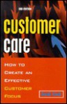 Customer Care: How to Create an Effective Customer Focus - Sarah Cook