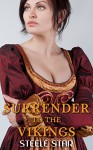 Surrender To The Vikings (First-Time Surrender Book 3) - Steele Star