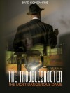 The Troubleshooter: The Most Dangerous Dame - Bard Constantine