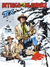 Tex n. 544: Intrigo nel Klondike - Mauro Boselli, Miguel Angel Repetto, Claudio Villa