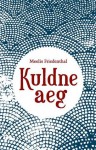 Kuldne aeg - Meelis Friedenthal