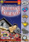 The Mystery on the Underground Railroad ((Real Kids, Real Places)) - Carole Marsh