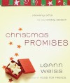 Christmas Promises: Heavenly Gifts for the Holiday Season - LeAnn Weiss