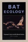 Bat Ecology - Thomas H. Kunz, Kristin Brock Ross, M. Brock Fenton