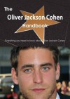 The Oliver Jackson Cohen Handbook - Everything You Need to Know about Oliver Jackson Cohen - Emily Smith