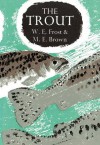 The Trout - W.E. Frost, M.E. Brown