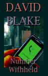 Number Withheld - David Blake