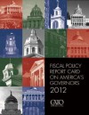 Fiscal Policy Report Card on America's Governors 2012 - Chris Edwards