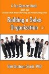 Top Secrets for Building a Sales Organization (A Top Secrets Book) - Gini Graham Scott