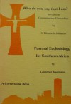 Who Do You Say That I Am?: Introducing Contemporary Christology, and Pastoral Ecclesiology for Southern Africa - S. Elizabeth Johnson, Larry T. Kaufmann, Martin Badenhorst