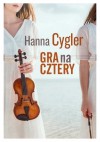 Gra na cztery - Hanna Cygler