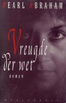 Vreugde der wet - Pearl Abraham, Else Hoog