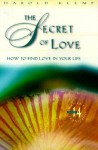 The Secret of Love: Mahanta Transcripts, Book 14 - Harold Klemp