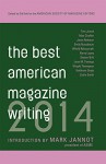 The Best American Magazine Writing 2014 - The American Society of Magazine Editors