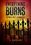 Everything Burns - Vincent Zandri