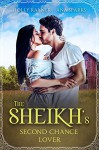 The Sheikh's Second Chance Lover - Holly Rayner