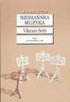 Niebiańska muzyka - Vikram Seth