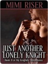 Just Another Lonely Knight - Mimi Riser