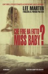 Che fine ha fatto Miss Baby? - Lee Martin, Maurizio Bartocci