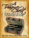 A Treasure Chest of Behavioral Strategies for Individuals with Autism - Beth Fouse