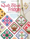 Quilt Block Fridgie Magnets - Mary Layfield