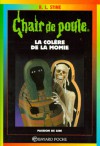 La colère de la momie (Chair de Poule #22) - R.L. Stine