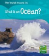 What's in an Ocean (Read and Learn: World Around Us) (The World Around Us) - Patricia Whitehouse