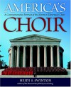 America's Choir: A Commemorative Portrait of the Mormon Tabernacle Choir - Heidi S. Swinton