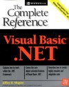 Visual Basic(r).NET: The Complete Reference - Jeffrey R. Shapiro