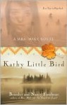 Kathy Little Bird - Benedict Freedman, Nancy Freedman