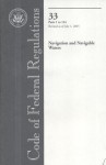 Code of Federal Regulations, Title 33, Navigation and Navigable Waters, Pt. 1-124, Revised as of July 1, 2005 - (United States) Office of the Federal Register, (United States) Office of the Federal Register