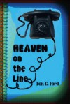 Heaven on the Line - Don G. Ford