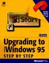 Upgrading to Microsoft Windows 95 Step by Step: With Disk - Catapult Inc, Catapult Inc