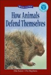 How Animals Defend Themselves - Etta Kaner, Pat Stephens