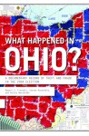 What Happened in Ohio: A Documentary Record of Theft And Fraud in the 2004 Election - Robert J. Fitrakis, Harvey Wasserman, Robert J. Fitrakis, Steven Rosenfeld