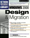 Windows 2000: Design & Migration - Rand Morimoto