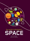 Space (The World in Infographics) - Jon Richards