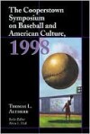 The Cooperstown Symposium on Baseball and American Culture - Thomas Altherr, Alvin Hall