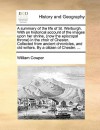 A summary of the life of St. Werburgh. With an historical account of the images upon her shrine, (now the episcopal throne) in the choir of Chester. Collected from ancient chronicles, and old writers. By a citizen of Chester. ... - William Cowper