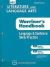 Holt Literature & Language Arts: Language & Sentence Skills Practice, Fourth Course: Support for Warriner's Handbook - Michele Beck-von-Peccoz, Mary Carey